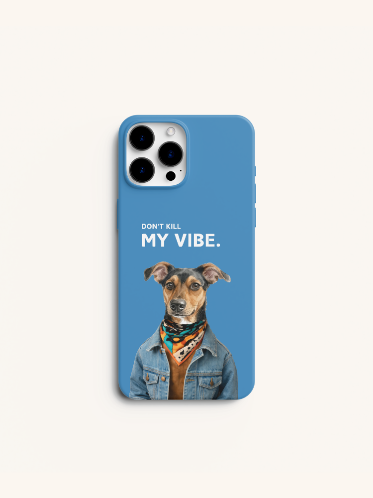 Don’t Kill My Vibe Portrait Case