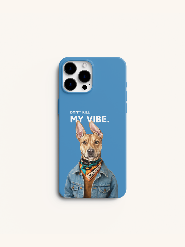 Don’t Kill My Vibe Portrait Case
