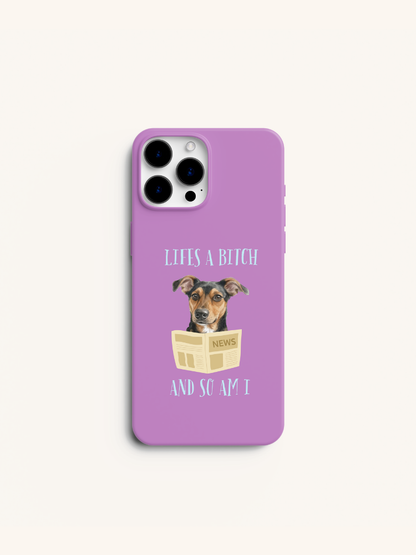 Life’s a Bitch Portrait Case